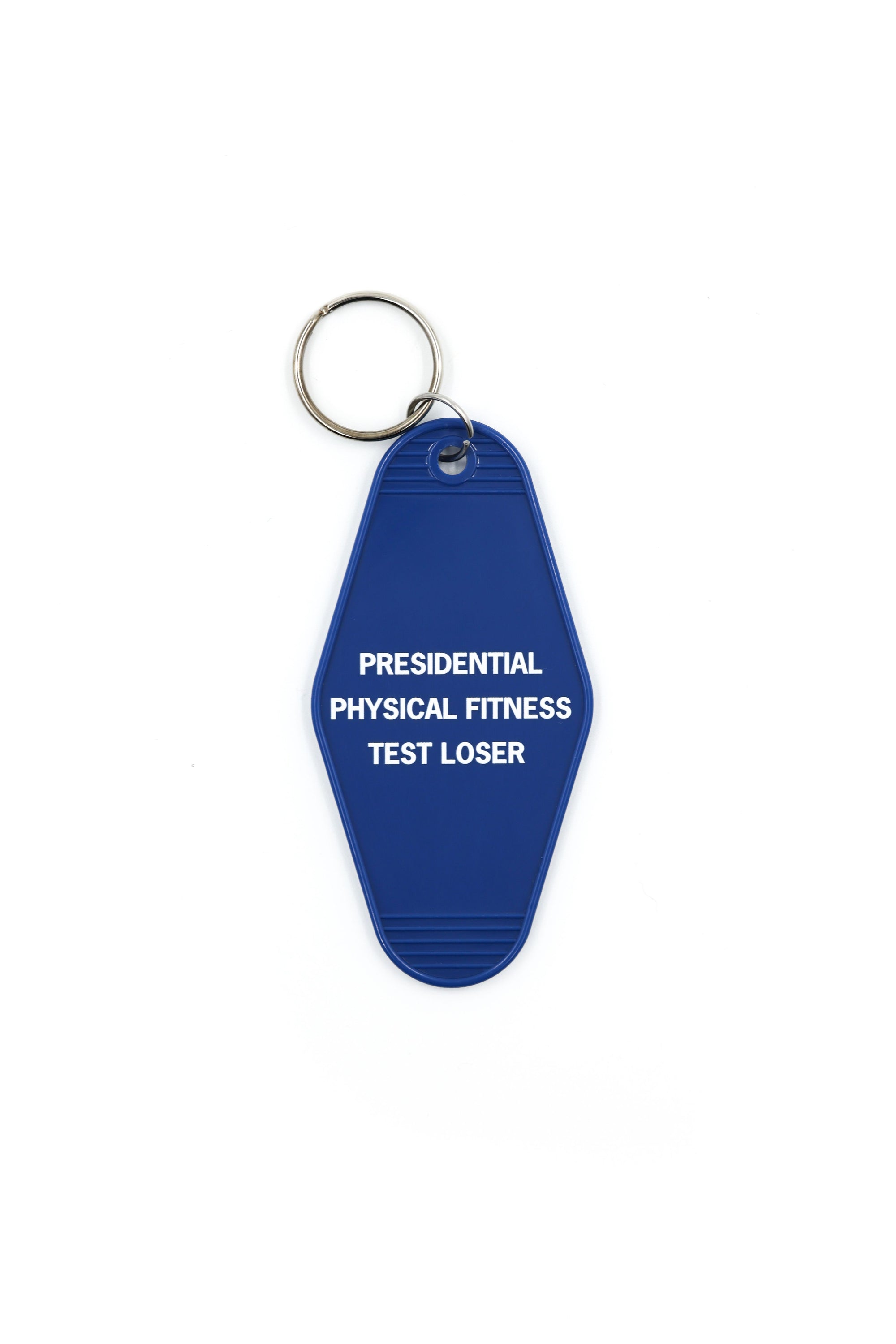 Blue motel-style keychain with white lettering reading 'PRESIDENTIAL PHYSICAL FITNESS TEST LOSER'.