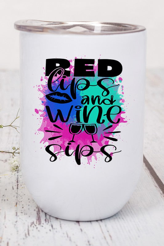 Red Lips and Wine Sipe Graphic Wine Tumbler with lid and straw, showcasing a vibrant design on stainless steel.