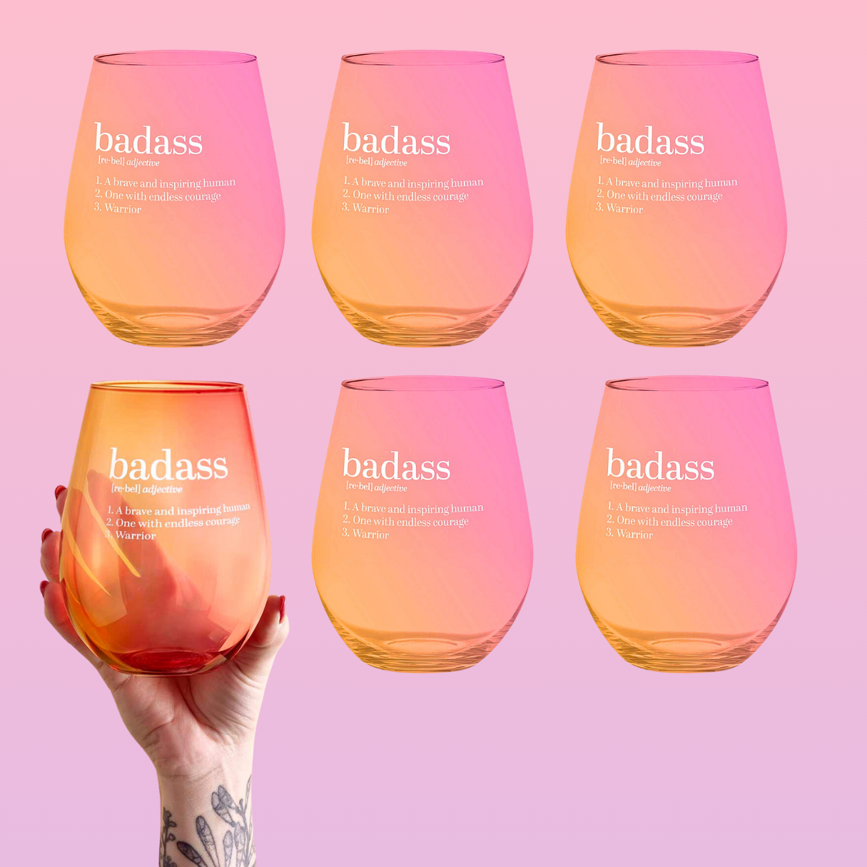 Set of 6 Badass Jumbo Stemless Wine Glasses in vibrant orange pink ombre, featuring inspirational white lettering.