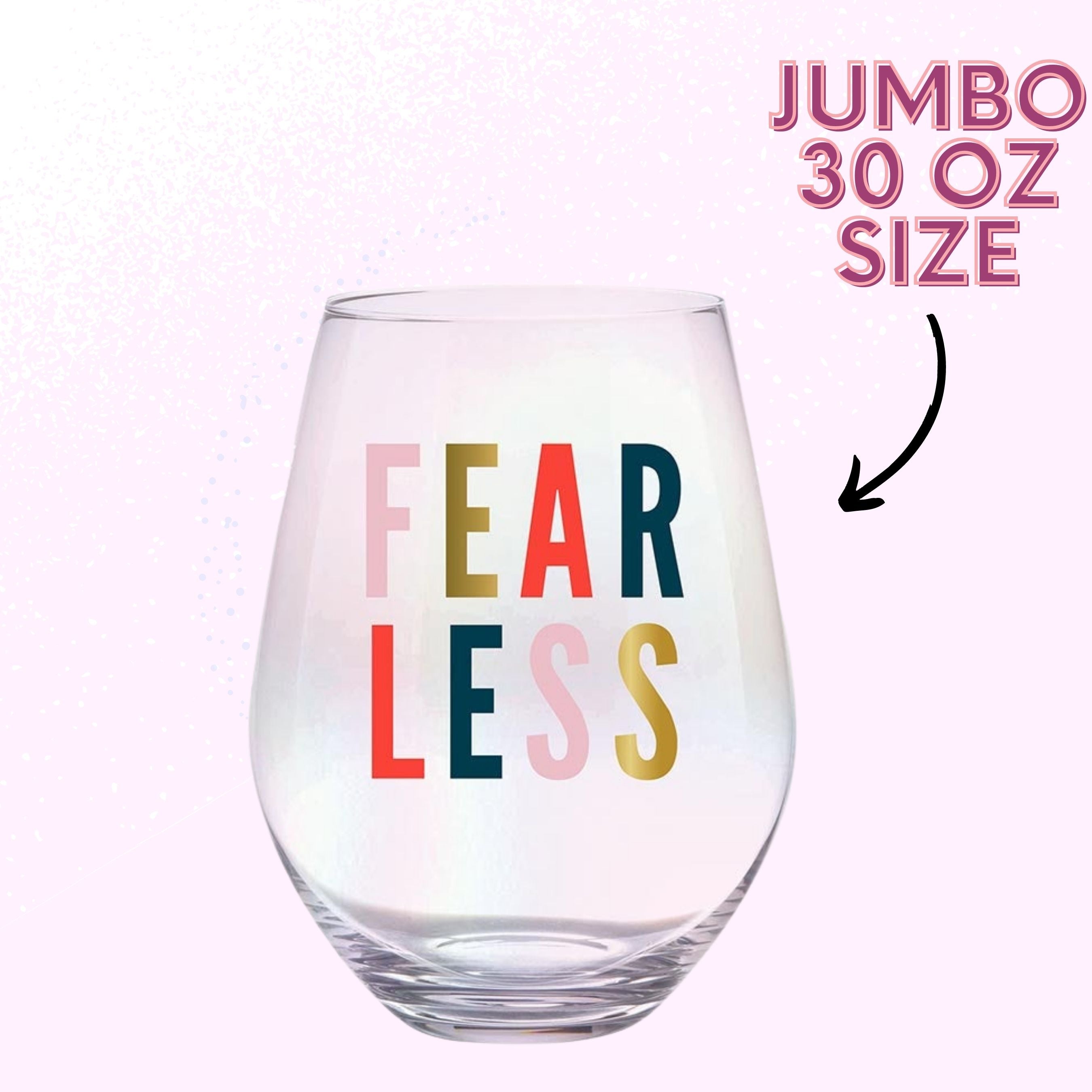 Set of 6 iridescent jumbo stemless wine glasses with 'Fearless' lettering, each holding 30 oz.