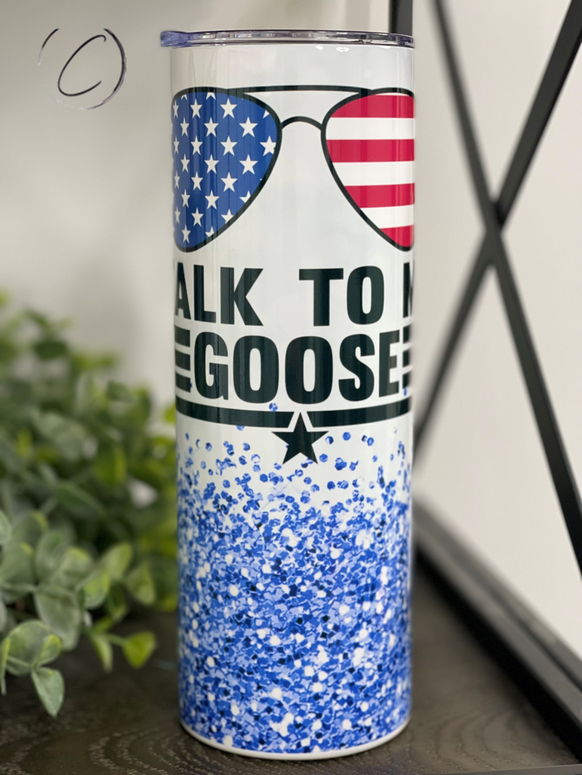 Talk To Me Goose 20oz Skinny Tumbler with a vibrant full wrap design and reusable straw.