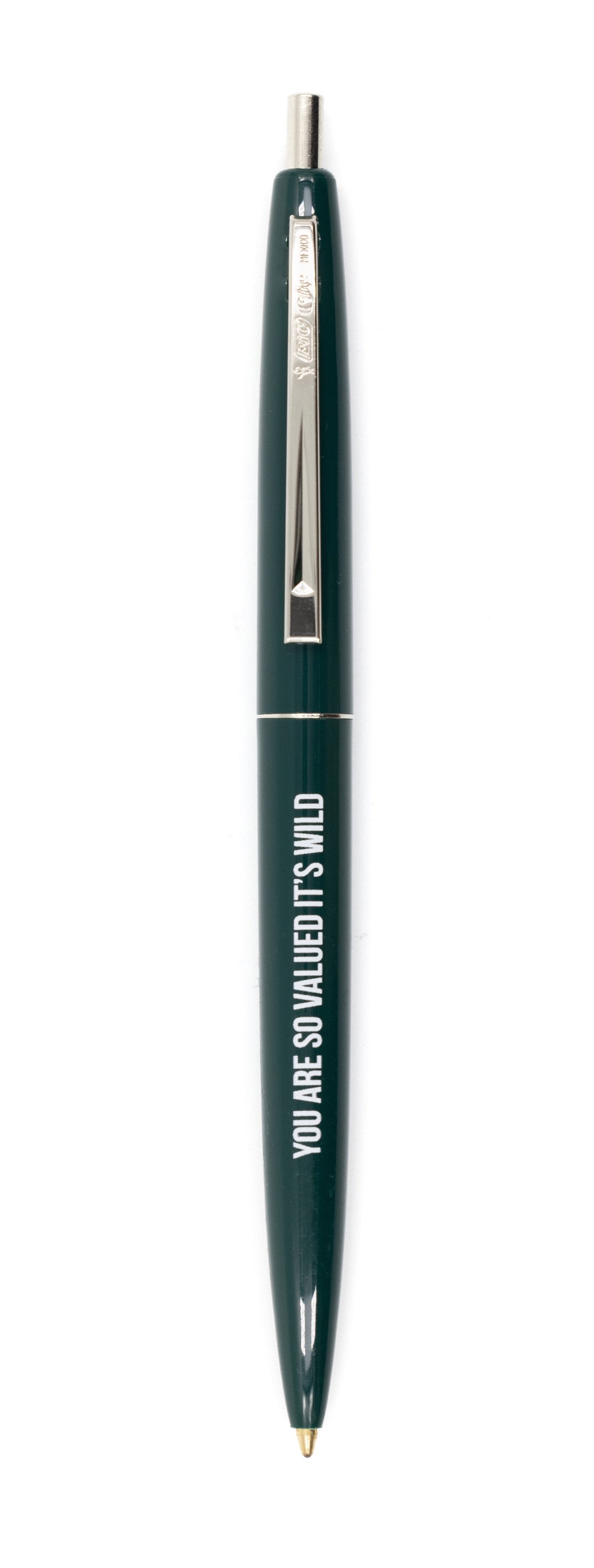 You Are So Valued It's Wild refillable pen in forest green and silver with white lettering, showcasing its elegant design.