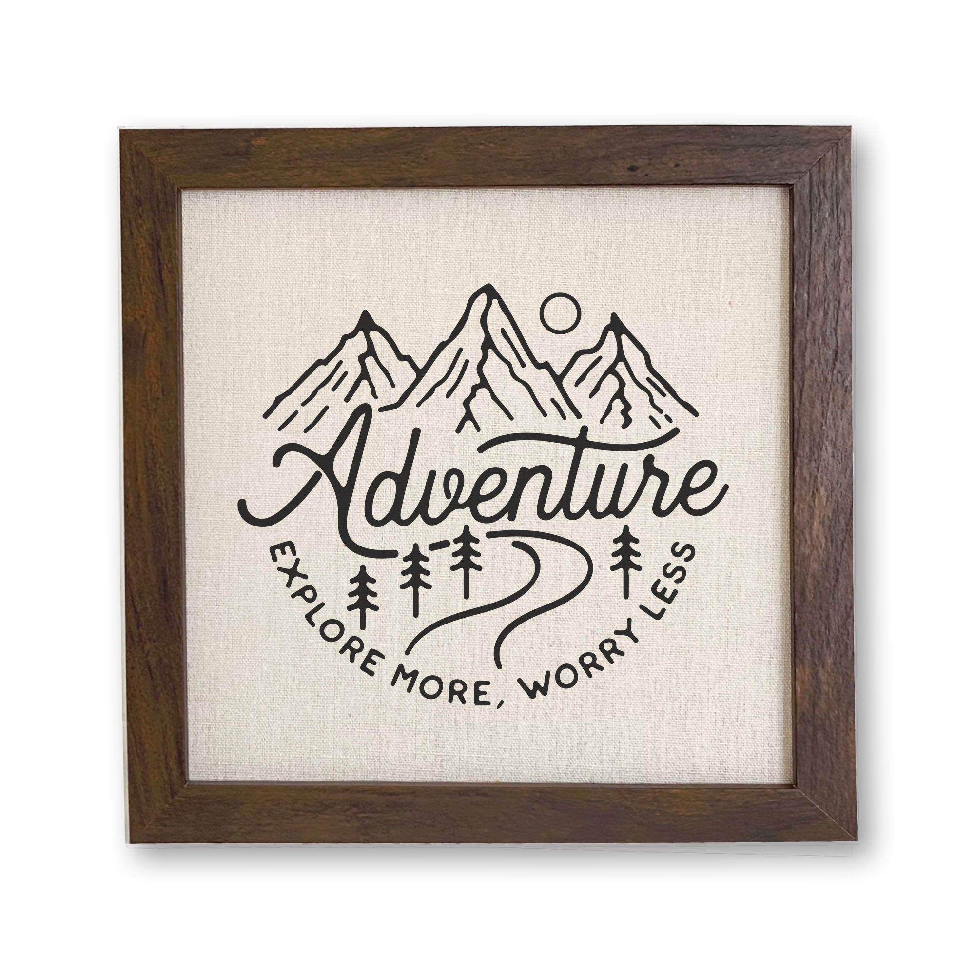 Adventure-Explore More framed sign with a wood frame and linen-look background, perfect for home decor.