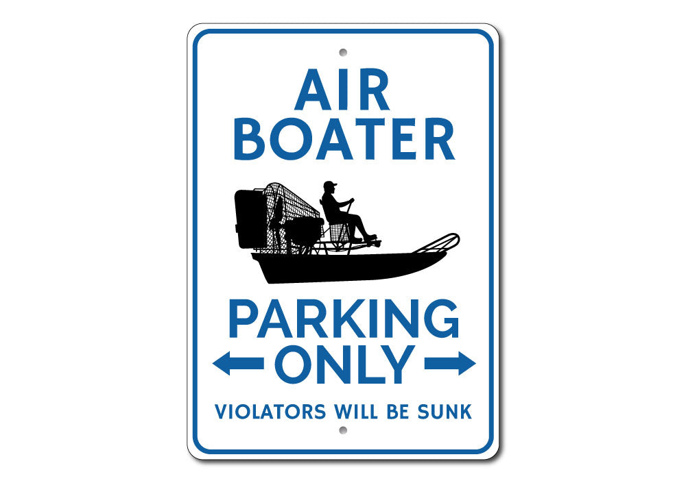 Air Boater Parking Sign made of durable aluminum, featuring customizable text and pre-drilled holes for easy mounting.