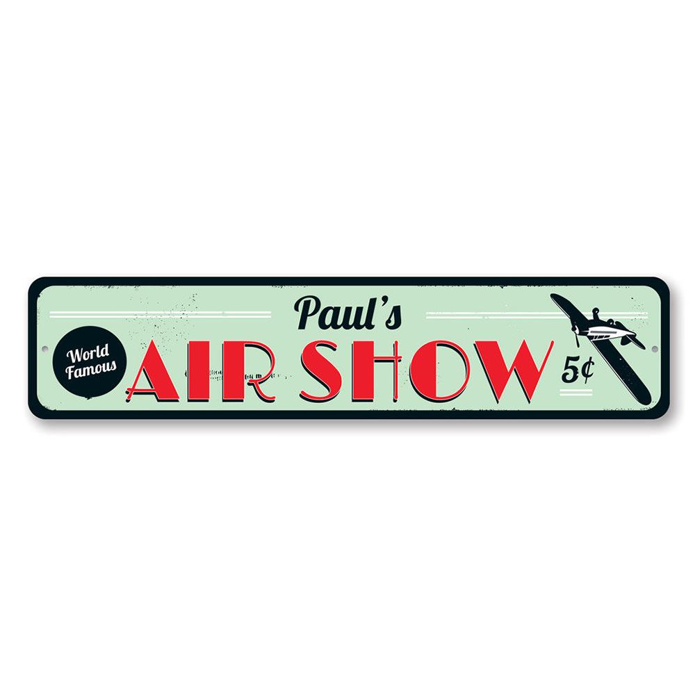 Customizable Air Show Sign made of high-quality aluminum, featuring pre-drilled holes for easy mounting.