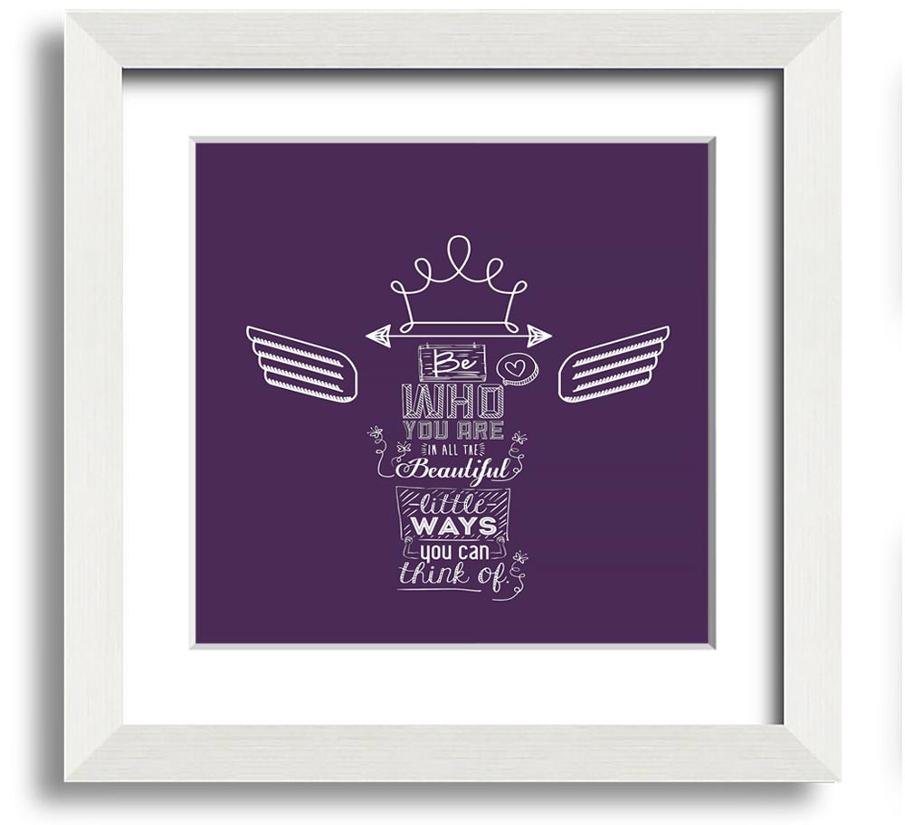 All The Beautiful Little Ways Square Framed Print in a stylish frame, showcasing inspirational text and elegant design.