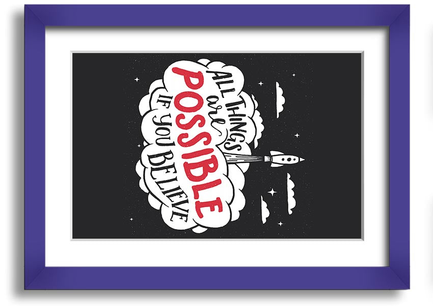 Framed print featuring the inspirational quote 'All Things Are Possible' with a stylish frame, ready to hang.