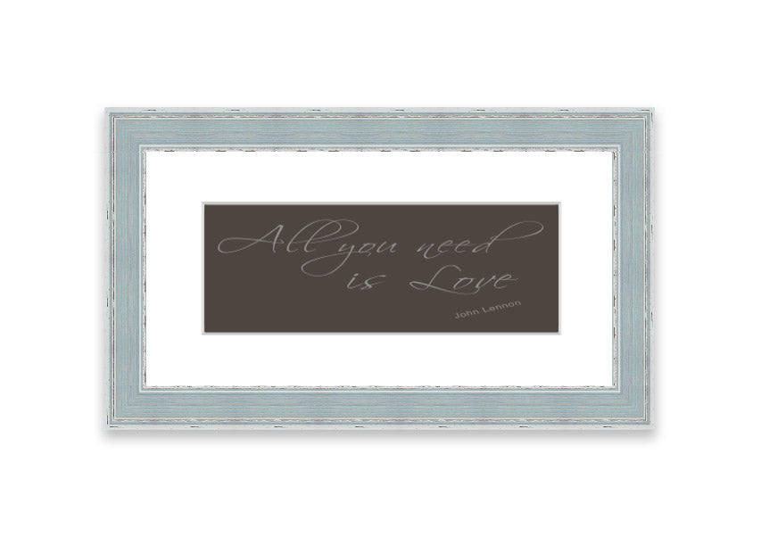 Framed print of 'All You Need Is Love 2 Chocolate' featuring warm colors and a heartfelt message, available in various frame colors.