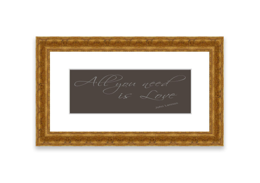 Framed print of 'All You Need Is Love 2 Chocolate' featuring warm colors and a heartfelt message, available in various frame colors.