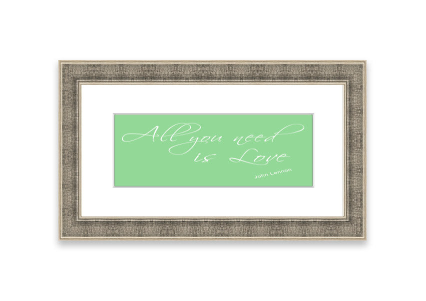 All You Need Is Love 2 Green framed print with vibrant green background and inspirational text, ready to hang.