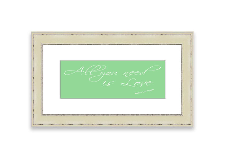 All You Need Is Love 2 Green framed print with vibrant green background and inspirational text, ready to hang.
