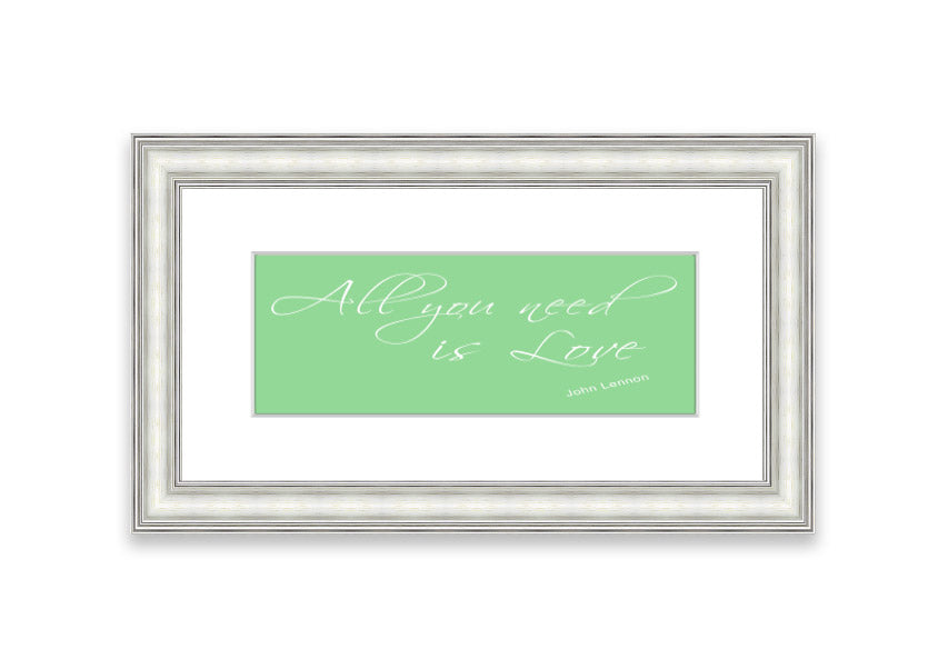 All You Need Is Love 2 Green framed print with vibrant green background and inspirational text, ready to hang.
