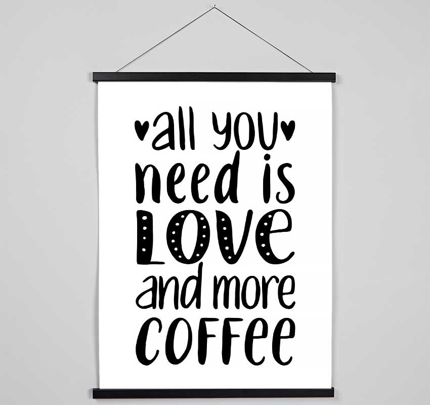 All You Need Is Love Coffee 2 wooden poster hanger with magnetic fastening, showcasing a stylish print.
