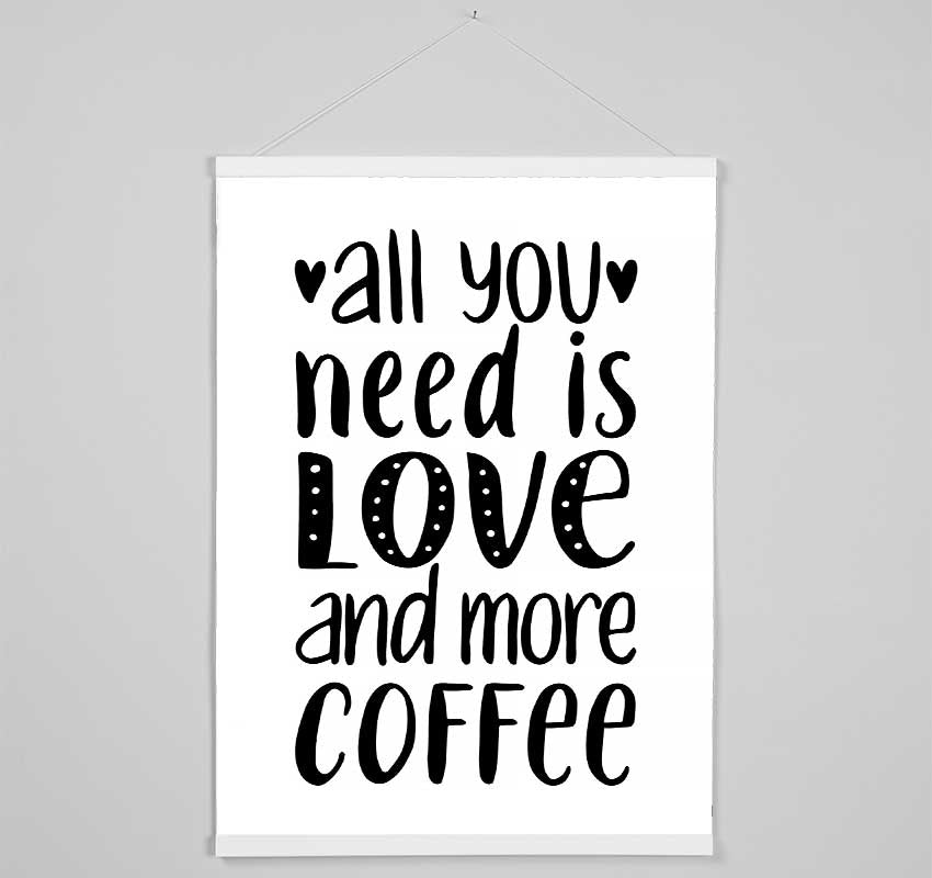 All You Need Is Love Coffee 2 wooden poster hanger with magnetic fastening, showcasing a stylish print.