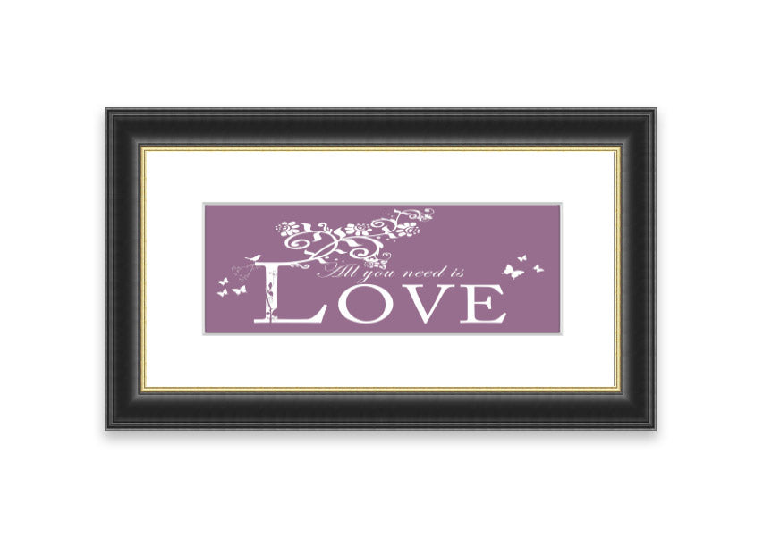 All You Need Is Love Dusty Pink framed print with a charming design, ready to hang, available in various frame colors.