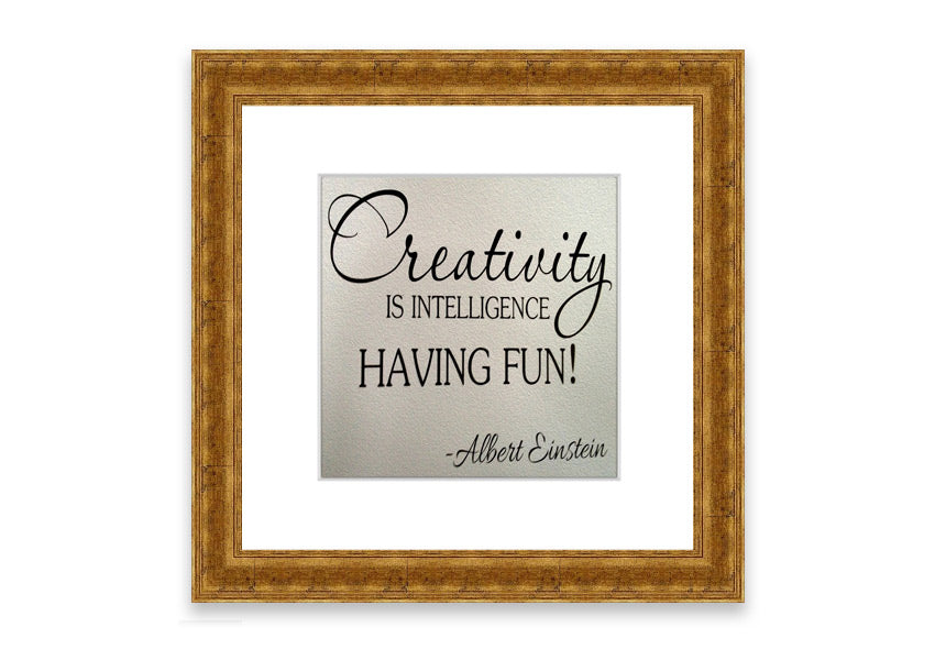 Framed print featuring Albert Einstein's quote on creativity and intelligence, available in various frame colors.