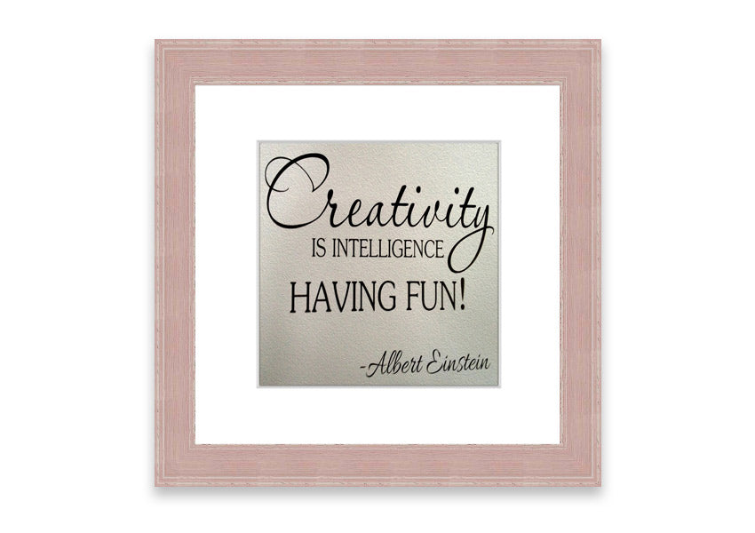 Framed print featuring Albert Einstein's quote on creativity and intelligence, available in various frame colors.