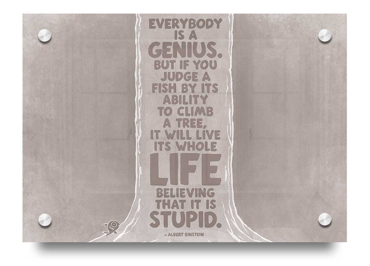 Albert Einstein Everybody Is A Genius Beige acrylic print on a wall, showcasing vibrant colors and inspirational quote.