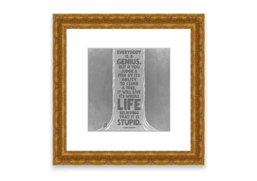 Framed print featuring Albert Einstein's quote 'Everybody Is A Genius' in grey, elegantly designed for home or office decor.