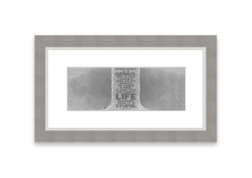 Framed print featuring Albert Einstein's quote 'Everybody Is A Genius' in grey, elegantly designed for home or office decor.