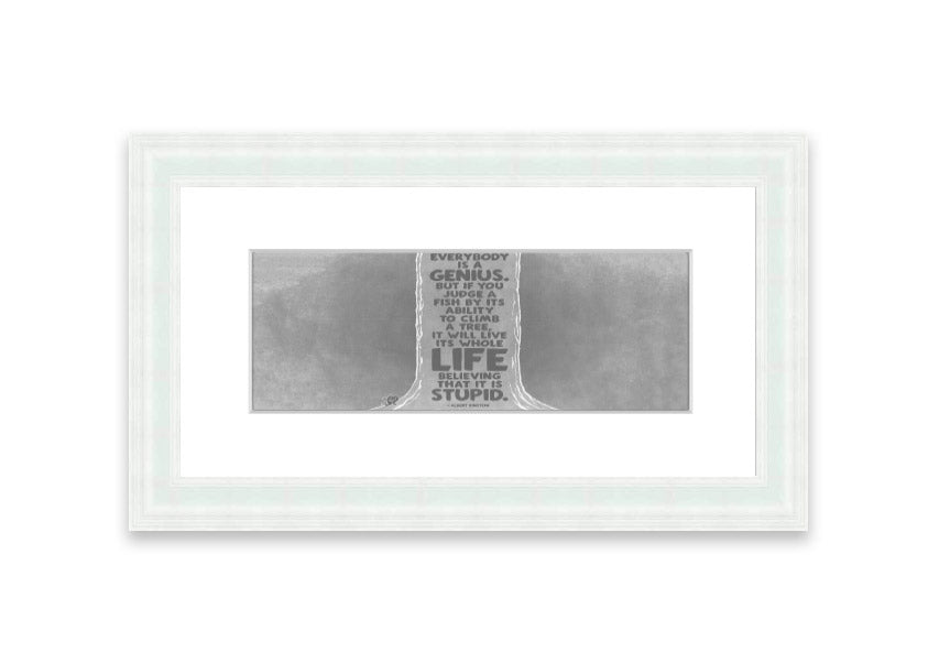 Framed print featuring Albert Einstein's quote 'Everybody Is A Genius' in grey, elegantly designed for home or office decor.