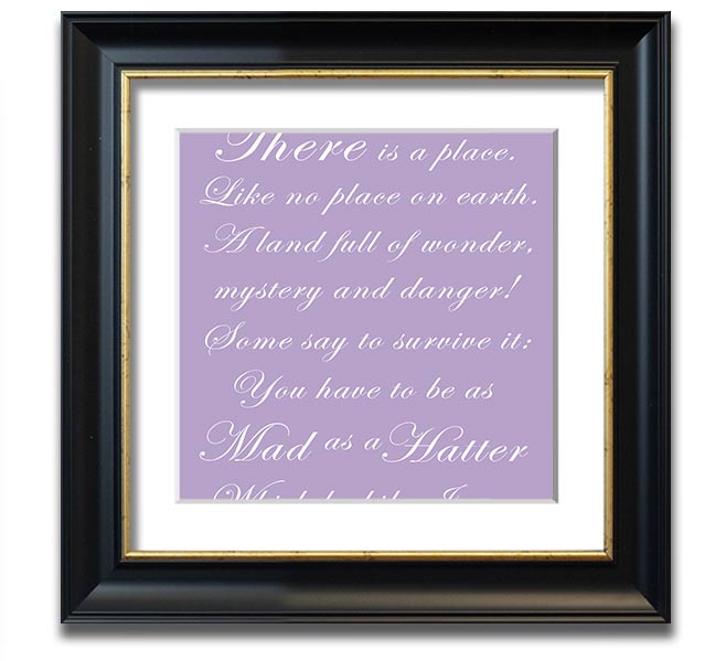 Alice In Wonderland As Mad As A Hatter Lilac Square Framed Print with vibrant colors and whimsical design.
