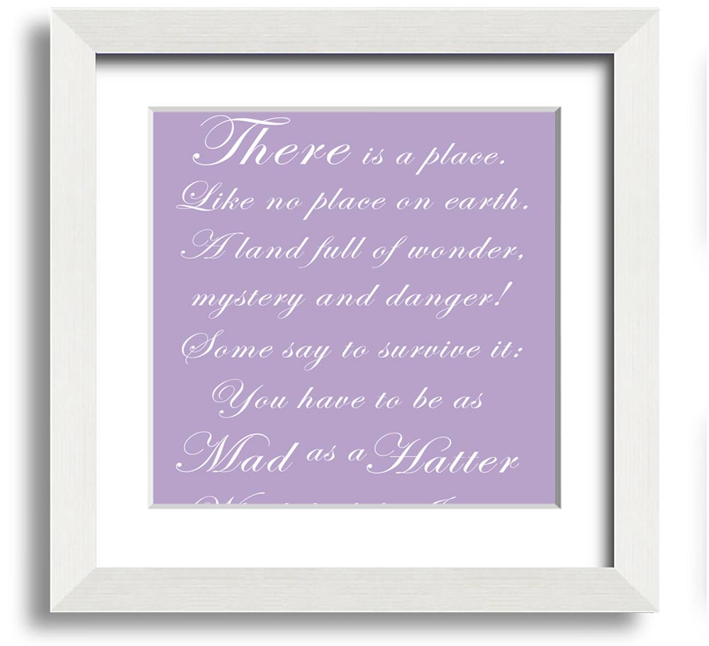Alice In Wonderland As Mad As A Hatter Lilac Square Framed Print with vibrant colors and whimsical design.