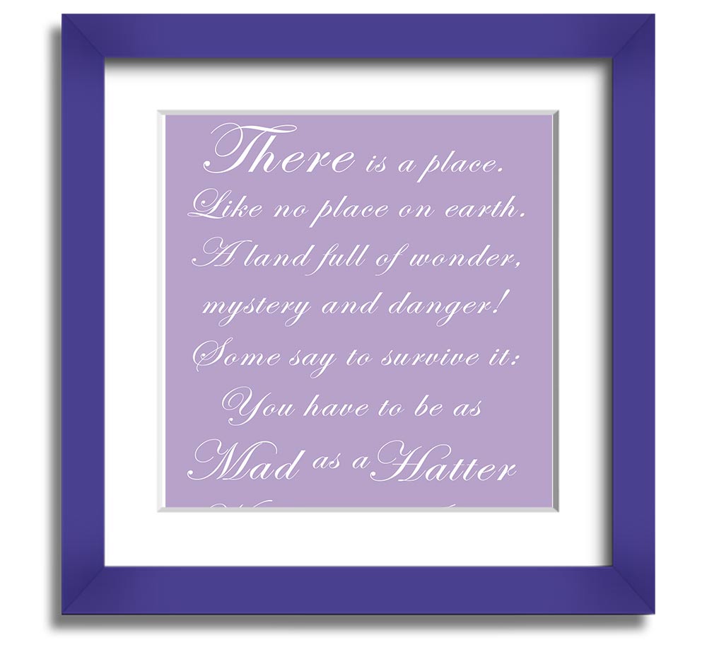 Alice In Wonderland As Mad As A Hatter Lilac Square Framed Print with vibrant colors and whimsical design.
