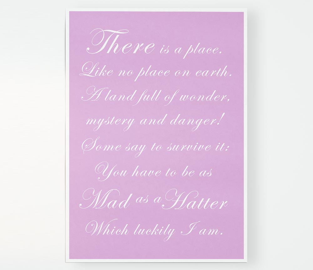 Alice In Wonderland As Mad As A Hatter Pink poster on high-quality canvas, featuring vibrant colors and whimsical design.
