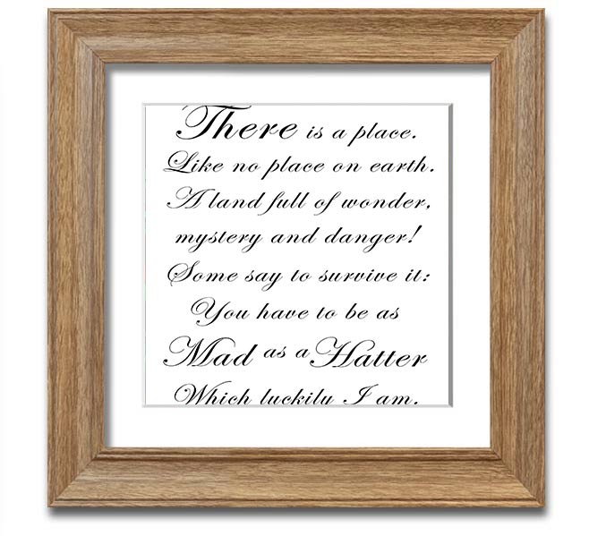 Alice In Wonderland As Mad As A Hatter White square framed print, featuring vibrant colors and whimsical design, ready to hang.