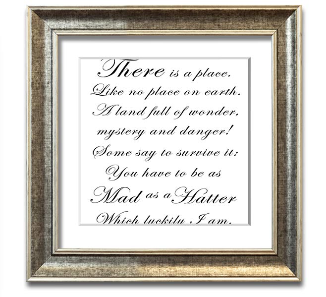 Alice In Wonderland As Mad As A Hatter White square framed print, featuring vibrant colors and whimsical design, ready to hang.