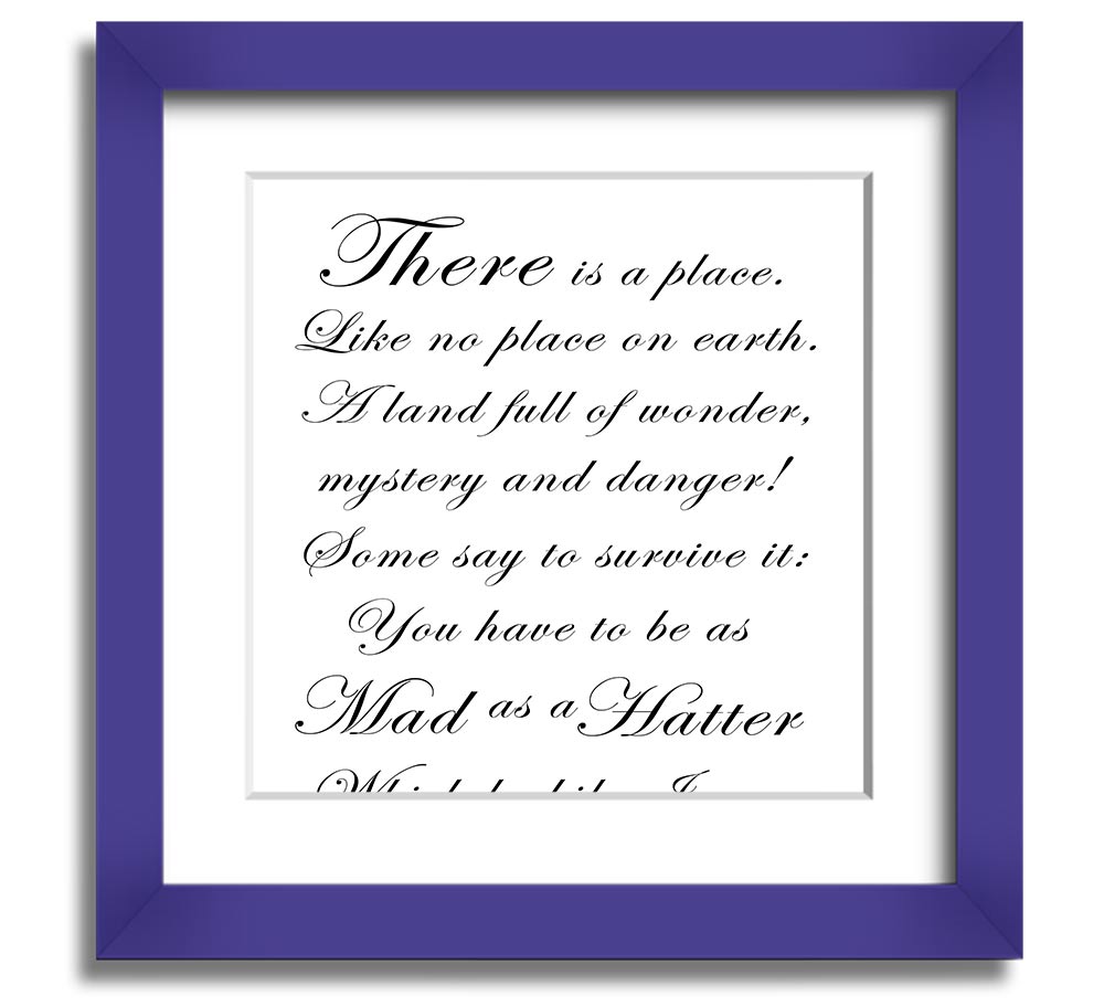 Alice In Wonderland As Mad As A Hatter White square framed print, featuring vibrant colors and whimsical design, ready to hang.