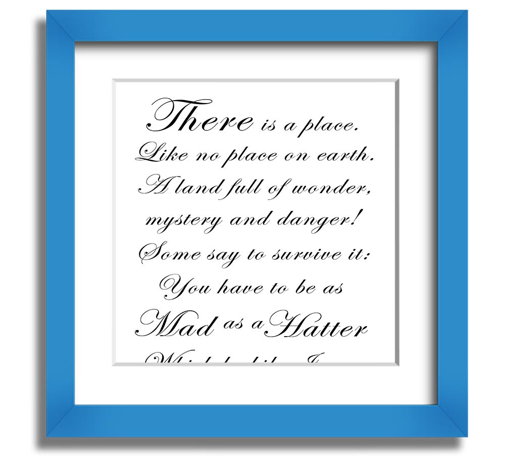 Alice In Wonderland As Mad As A Hatter White square framed print, featuring vibrant colors and whimsical design, ready to hang.