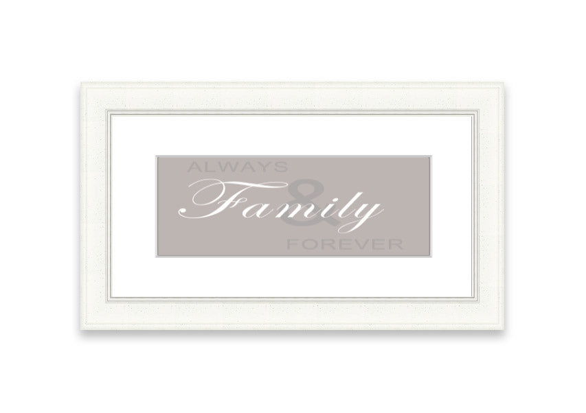 Always And Forever Beige framed print with a beige design, elegantly framed, ready to hang, showcasing quality craftsmanship.