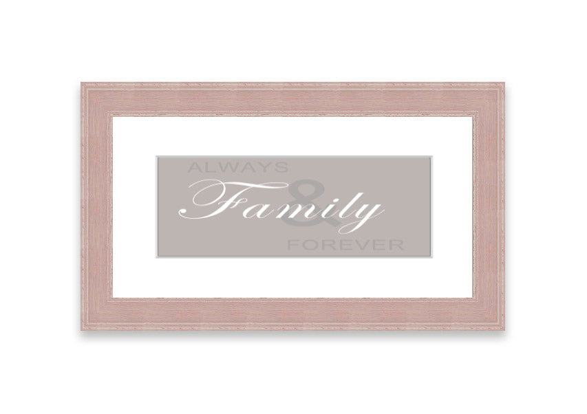 Always And Forever Beige framed print with a beige design, elegantly framed, ready to hang, showcasing quality craftsmanship.