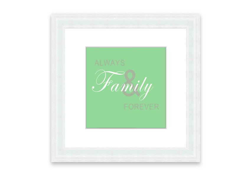 Always And Forever Green framed print showcasing lush greenery in a stylish frame, ready to hang.