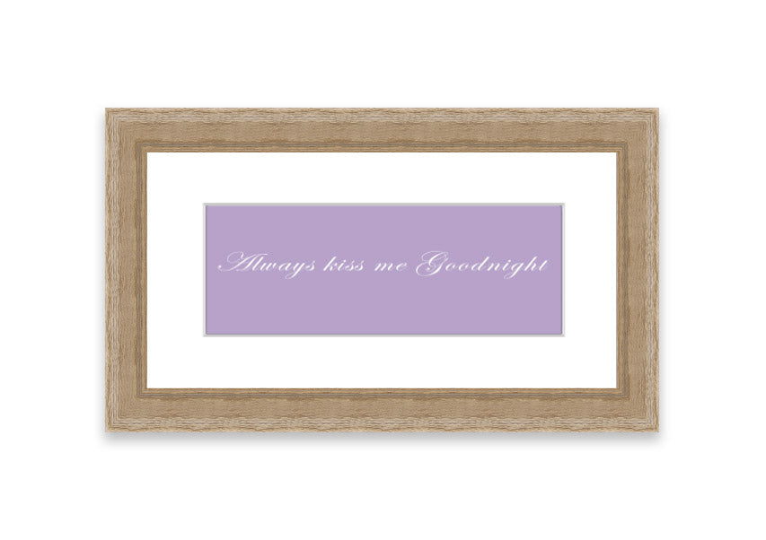 Always Kiss Me Goodnight Lilac framed print featuring a charming lilac design, ready to hang, available in multiple frame colors.