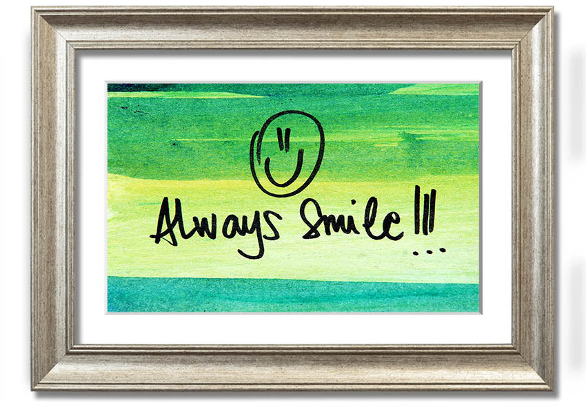Always Smile framed print with vibrant colors and a stylish frame, handmade in the UK.