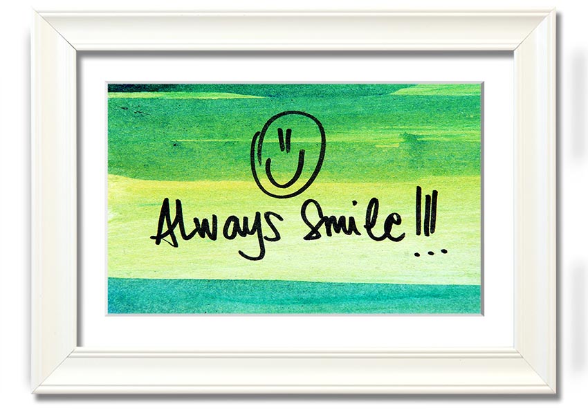 Always Smile framed print with vibrant colors and a stylish frame, handmade in the UK.
