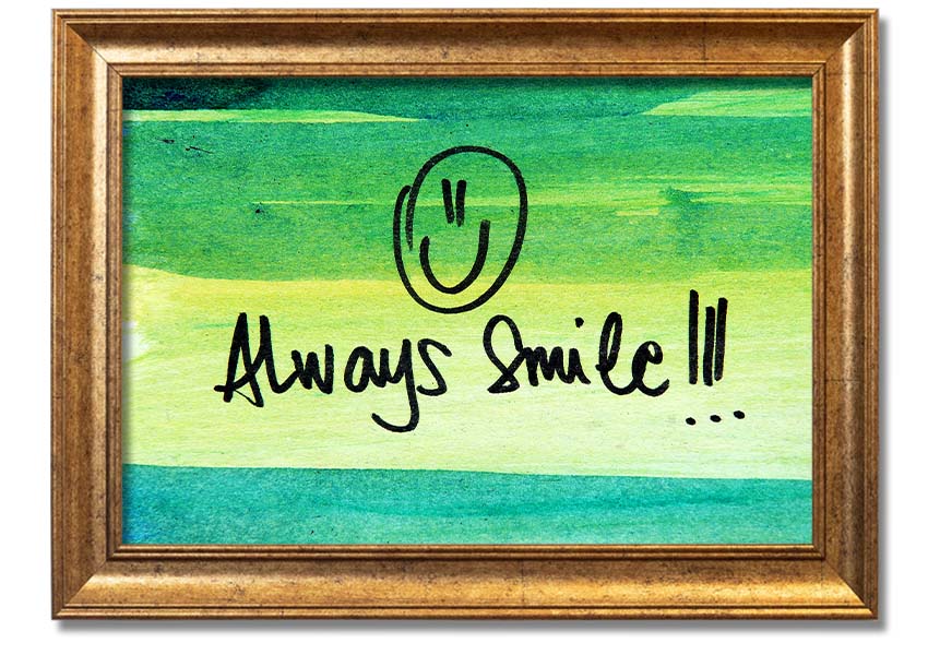 Always Smile framed print with vibrant colors and a stylish frame, handmade in the UK.