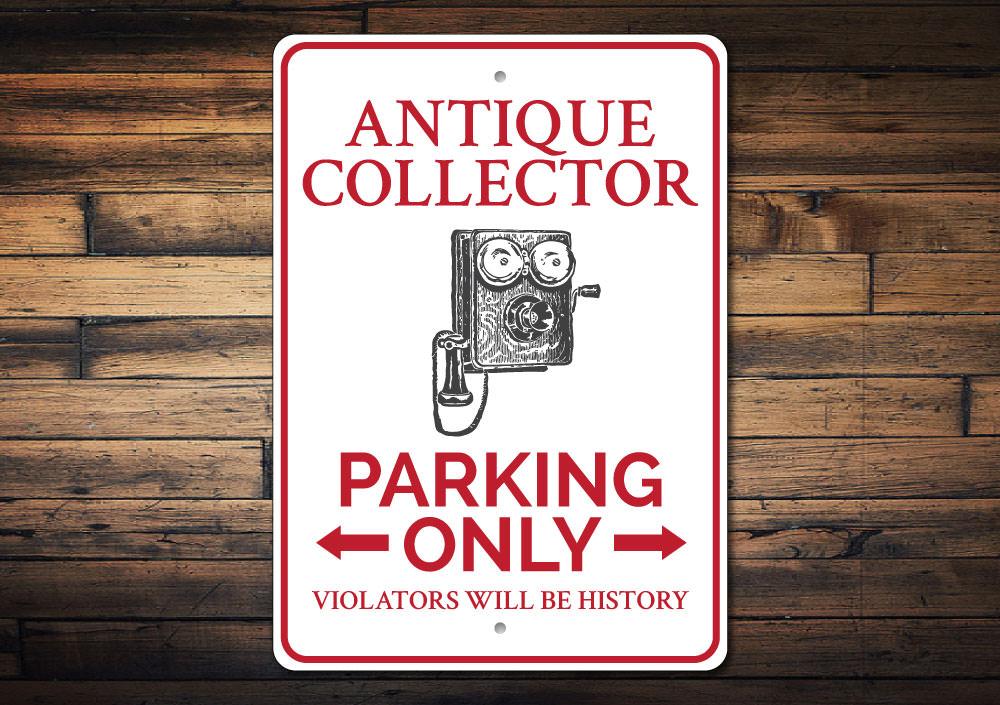 Antique Collector Parking Sign made of durable aluminum, featuring customizable text and pre-drilled holes for easy mounting.