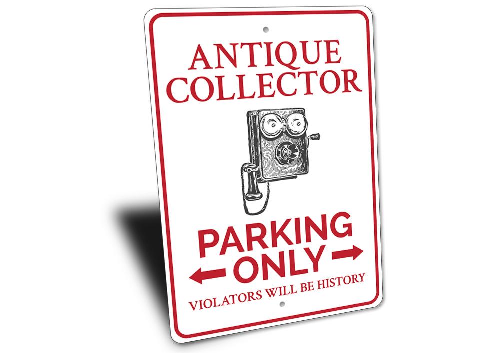 Antique Collector Parking Sign made of durable aluminum, featuring customizable text and pre-drilled holes for easy mounting.