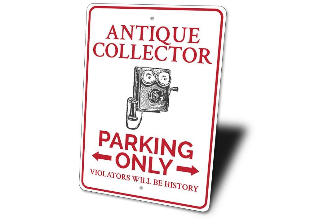 Antique Collector Parking Sign made of durable aluminum, featuring customizable text and pre-drilled holes for easy mounting.