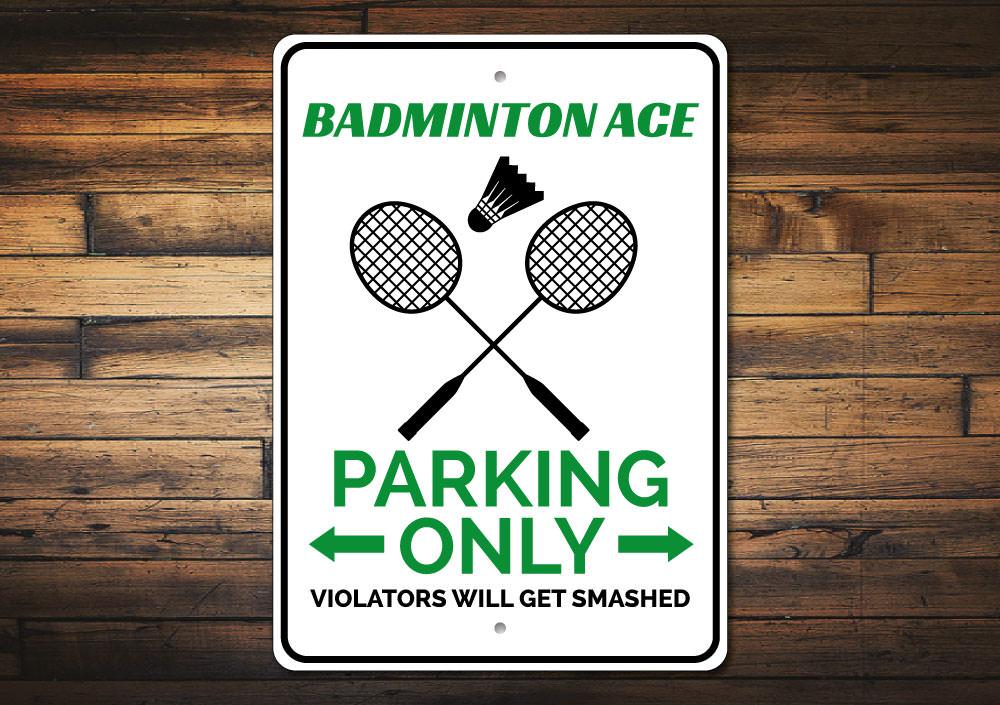 A vibrant Badminton Parking Sign made of durable aluminum, featuring a badminton theme, designed for easy visibility and personalization.