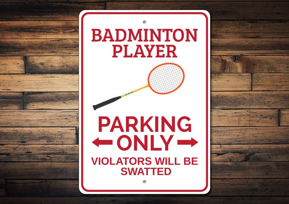 Badminton Player Parking Sign made of durable aluminum with a creative design, featuring a badminton player graphic.