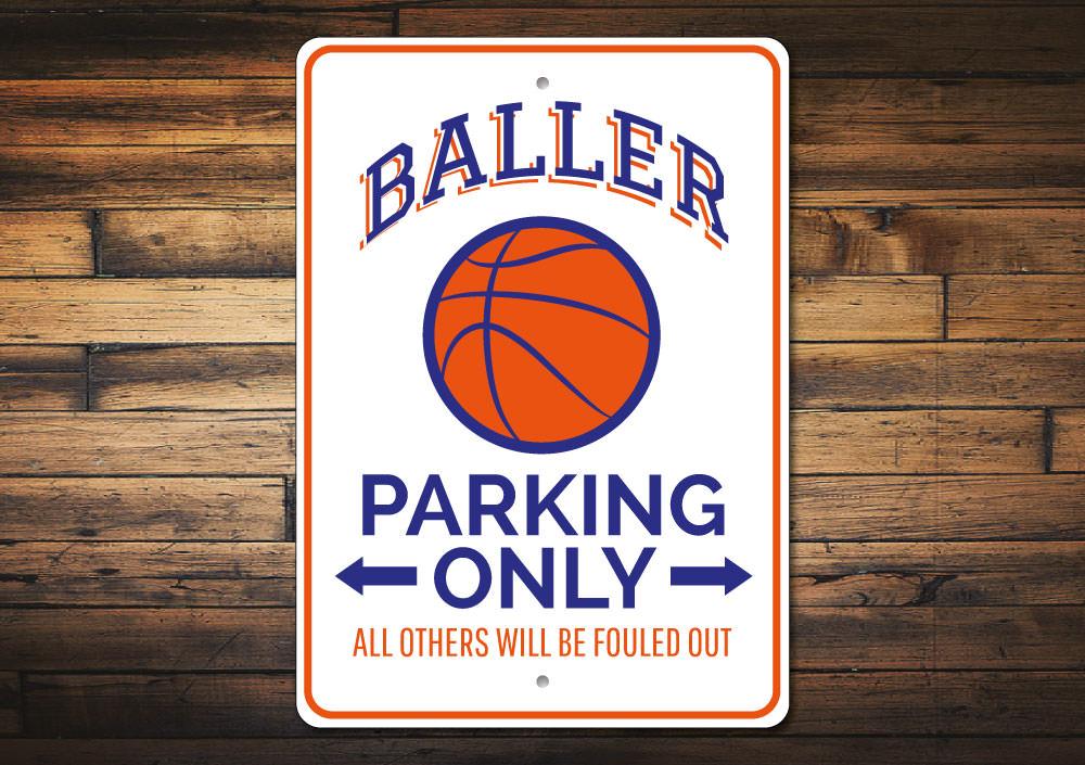 Baller Parking Sign made of aluminum, featuring customizable text and pre-drilled holes for easy mounting, perfect for reserving parking spaces.