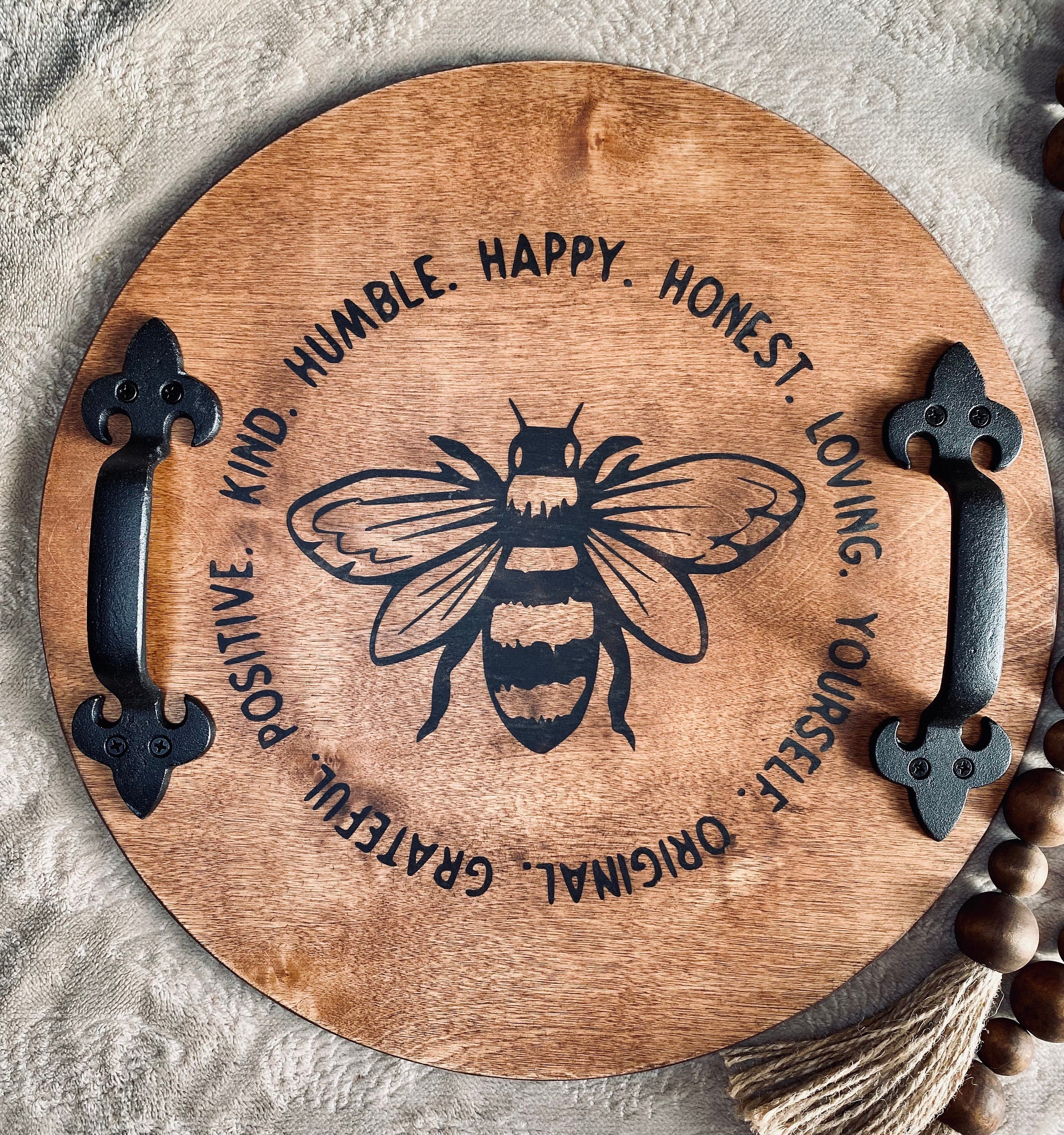 Bee Happy Wooden Serving Tray made of birch plywood with black metal handles, stained in English Chestnut color, featuring a burned sentiment.