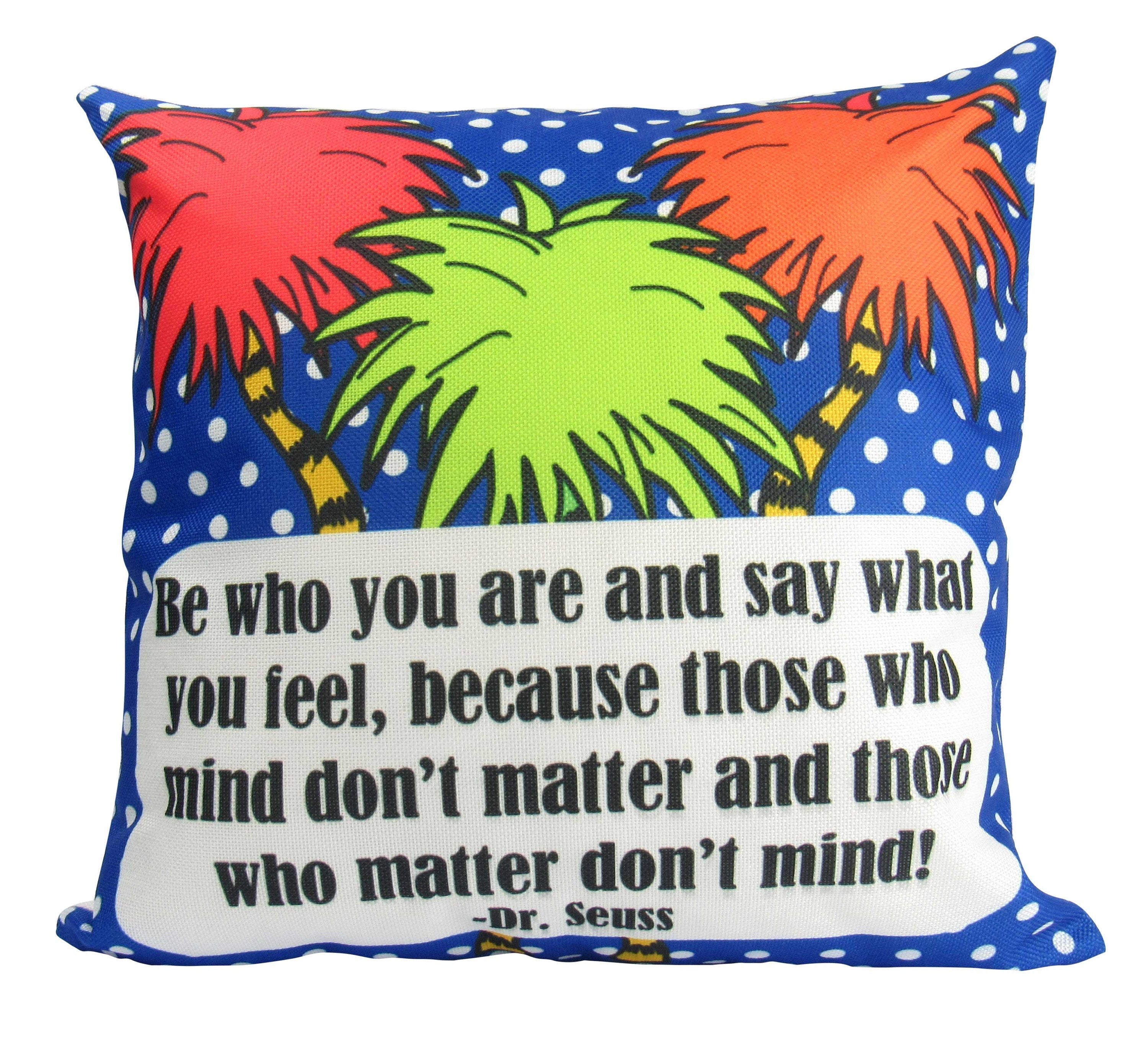 Be Who You Are pillow cover featuring a Dr. Seuss quote, handmade in America, with a concealed zipper and available in various sizes.