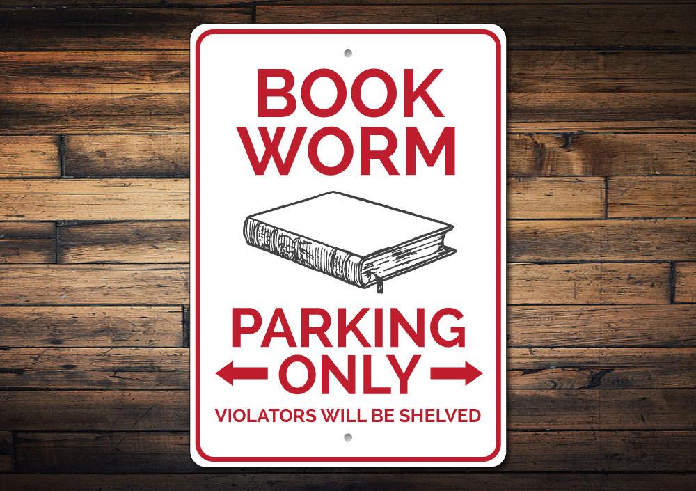 A colorful Book Worm Parking Sign made of durable aluminum, featuring a whimsical design perfect for reserved parking spots.