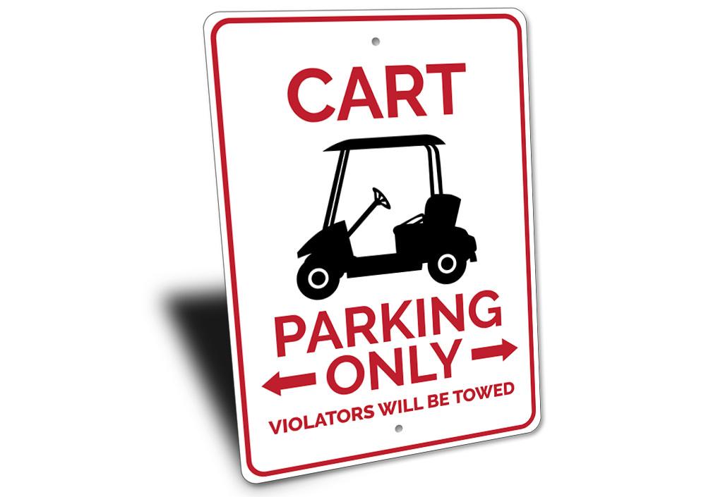 A customizable aluminum Cart Parking Sign featuring a unique design, suitable for various vehicles, with pre-drilled holes for easy mounting.